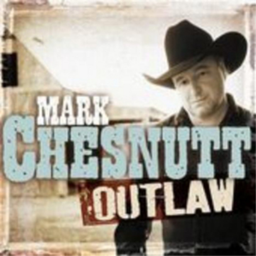 Mark Chesnutt Outlaw (CD) Album