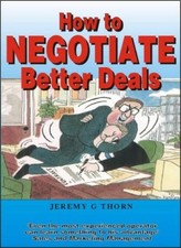How to Negotiate Better Deals-Jeremy G. Thorn, 9781852523817