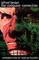 The Computer Connection Alfred Bester Taschenbuch Kartoniert / Broschiert 2011