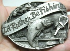 Belt Buckle I'd Rather Be Fishing Siskiyou 1985 Made USA VTG D-9