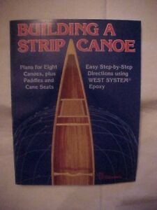 1985 Book BUILDING A STRIP CANOE by GIL GILPATRICK; HOW-TO ...