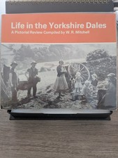 Life in the Yorkshire Dales - A Pictorial Rev...