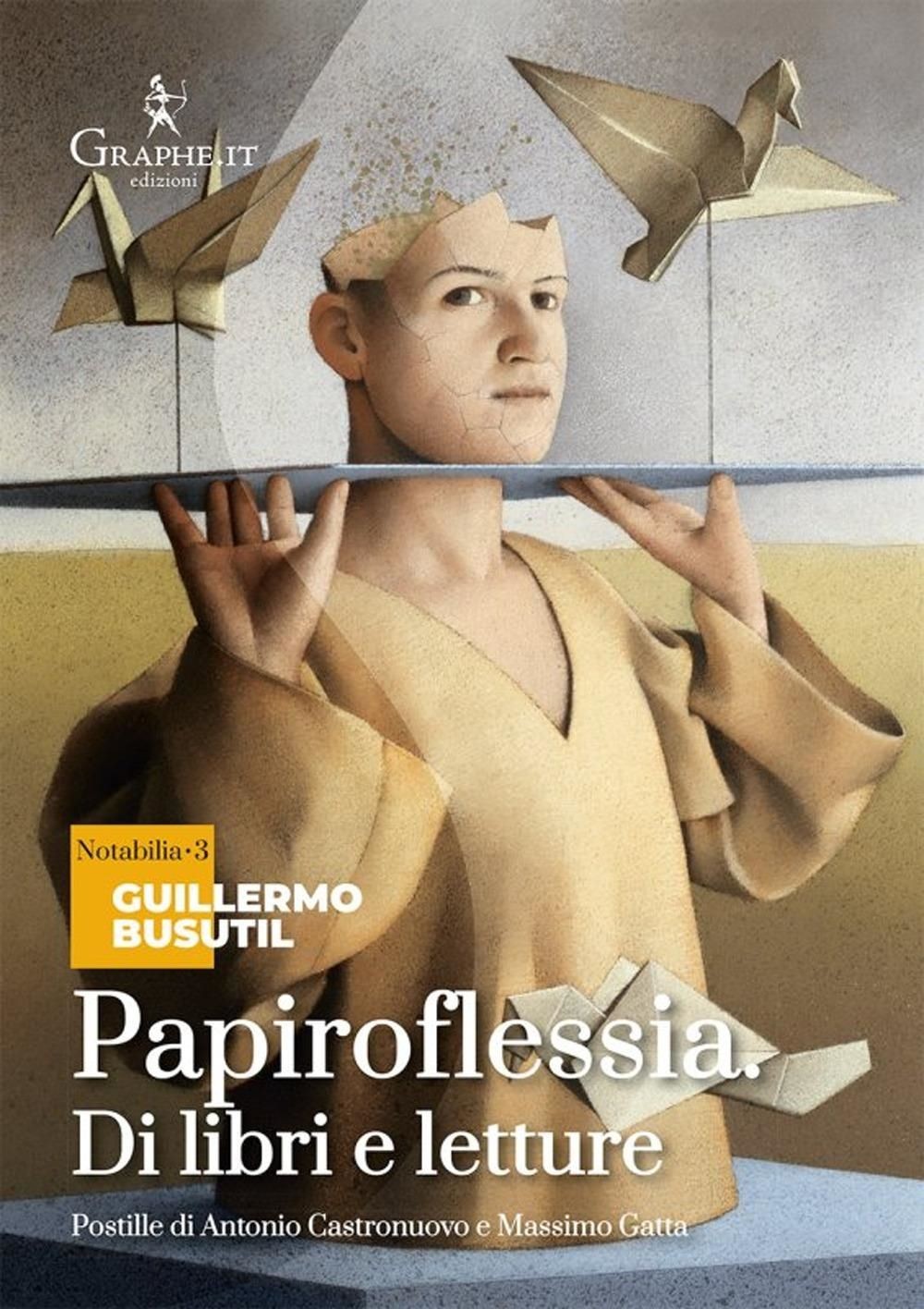 Libri Busutil Guillermo - Papiroflessia. Di Libri E Letture - Immagine 2