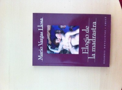 Elogio de la madrastra / In Praise of the Stepmother,Vargas Llos