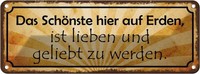 Blechschild 10X27 Cm SchöNste Lieben Geliebt Werden Dekoration Spruch Zitat Lieb
