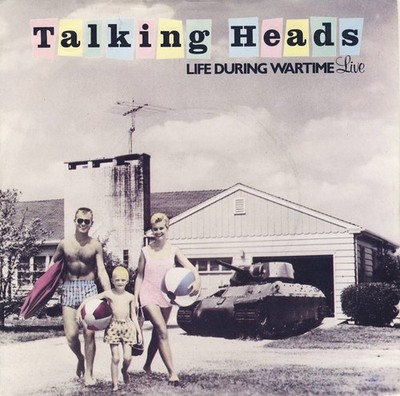 Talking Heads - Life During Wartime (Live), 7'', (Vinyl)