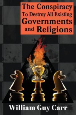The Conspiracy To Destroy All Existing Governments And Religions, Brand New, ...