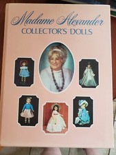 MADAME ALEXANDER COLLECTOR'S DOLLS By Patricia R. Smith - Hardcover 1978 