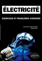 Electricité. Exercices Et ProblèMes CorrigéS MPSI-PCSI-PTSI - Licence Buch 2009