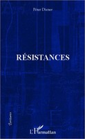 Peter Diener | RéSistances | Taschenbuch | FranzöSisch (2020) | Écritures