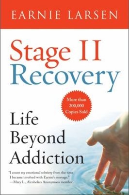Stage II Recovery : Life Beyond Addiction Paperback Earnie Larsen