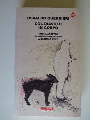 Mit Teufel im Körper (Osvaldo Guerrieri) - Neri Pozza - Kunstbiografien