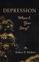 Robert D. Mcbain | Depression, Where Is Your Sting? | Buch | Englisch (2021)