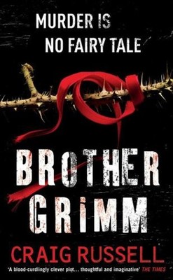 Brother Grimm: (Jan Fabel: book 2): a grisly, gruesome and gripping crime thrill