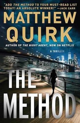 The Method: A High-Stakes Thriller - Hardcover, by Quirk Matthew - Very Good u