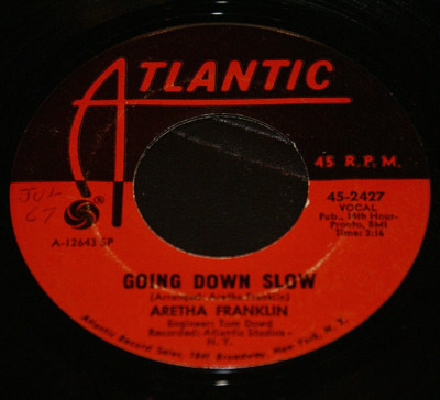 Aretha Franklin Baby I Love You/Going Down Slow 7