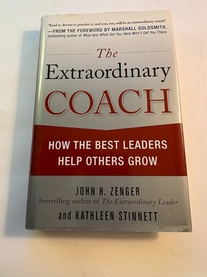 The Extraordinary Coach 1st Ed Brand New Old Stock  2010 John Zenger & Stinnett