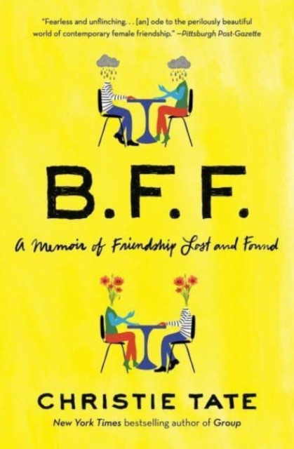 BFF A Memoir of Friendship Lost and Found by Christie Tate (Paperback Book)