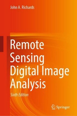 Remote Sensing Digital Image Analysis John A. Richards