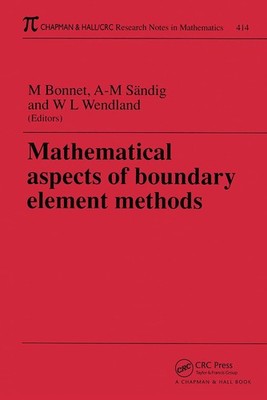 Mathematical Aspects of Boundary Element Methods (Chapman & Hall/CRC Research No