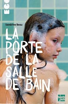 La porte de la salle de bain von Beau, Sandrine | Buch | Zustand gut