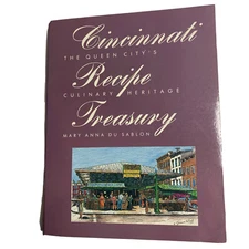 Cincinnati Recipe Treasury : The Queen City's Culinary Heritage by Mary Anna...