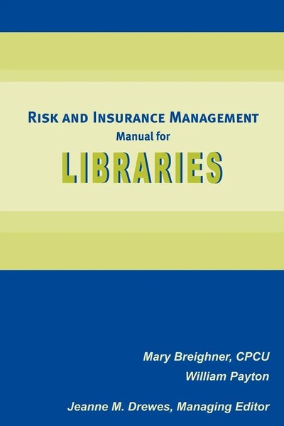 Mary Breighner (U. A.) | Risk And Insurance Management Manual For Libraries-image