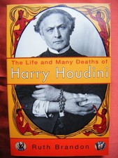 The Life and Many Deaths of Harry Houdini