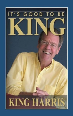IT'S GOOD TO BE KING | King Harris | Buch | Englisch | 2023 | CC Imprint