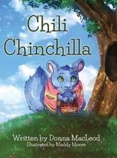 Chili Chinchilla by MacLeod, Donna [Hardback]
