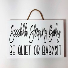 Sleeping Baby Sign Be Quiet or Babysit Gift Baby Shower Nursery Door Hanger
