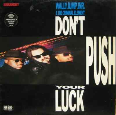 LP Wally Jump Jr & The Criminal Element Dont Push Your Luck NEAR MINT A&M