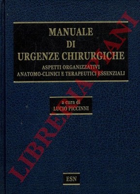 (PICCINNI Lucio) - Handbuch für chirurgische Notfälle. Organisationsaspekte Anatom