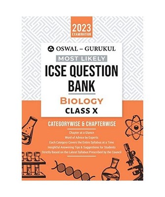 Oswal - Gurukul Biology Most Likely Question Bank: ICSE Class 10 For 2023 Exam: 