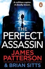 The Perfect Assassin: A ruthless captor. A deadly lesson. (Doc Savage Thriller, 