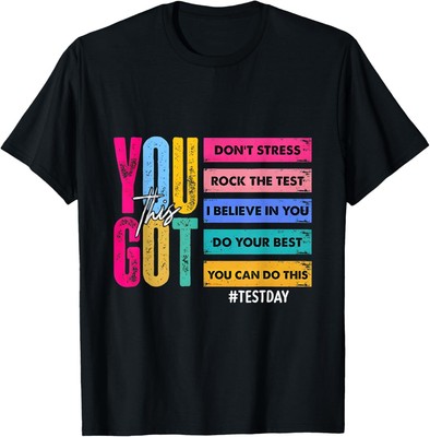 Testing Day You Got This Don'T Stress Rock The Test T-Shirt