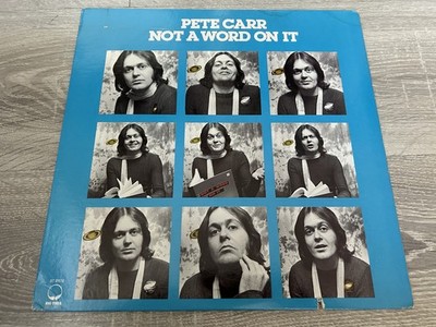 Pete Carr   Not A Word On It LP Vinyl ''12