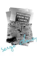 Postcards From The Cinema Serge Daney Taschenbuch Kartoniert / Broschiert 2007