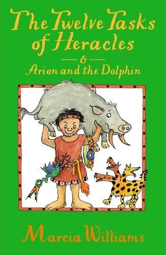 Greek Myths: Twelve Tasks of Heracles, Marcia Williams, New, Pap