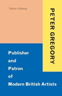 Peter Gregory by Valerie Holman HARDBACK 9781848226999