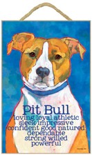 Pit Bull Loving Loyal Dependable Powerful Large Vibrant 7x10 Wood Dog Sign L3