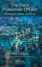 The Data Protection Officer: Profession, Rules, and Role