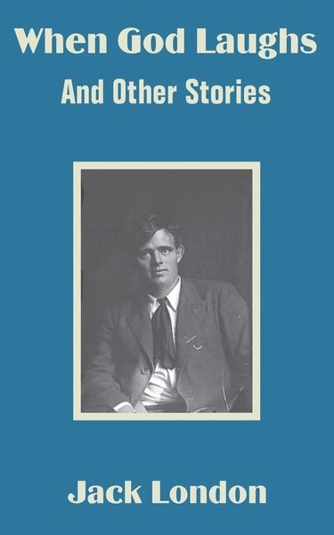 Jack London | When God Laughs And Other Stories | Taschenbuch | Englisch (2002)-image