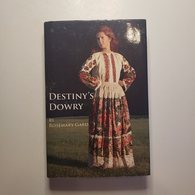 Signed Destinys Dowry Rosemary Gard HC DJ Croatian Historical Fiction Immigrants
