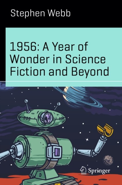 1956: A Year of Wonder in Science Fiction and Beyond by Steph... - - Image 4