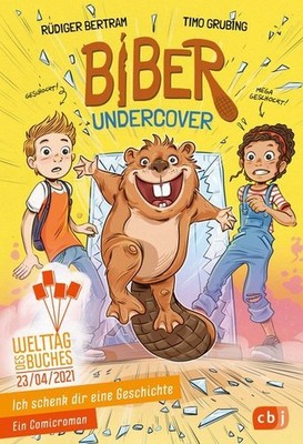 Biber undercover Timo Grubing Comic Roman Welttag des Buches Kinderbuch