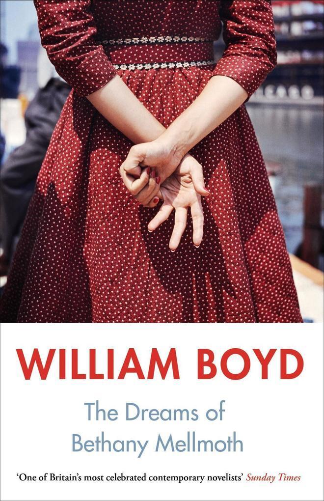 Thumbnail - The Dreams Of Bethany Mellmoth | William Boyd | 2018 | Englisch