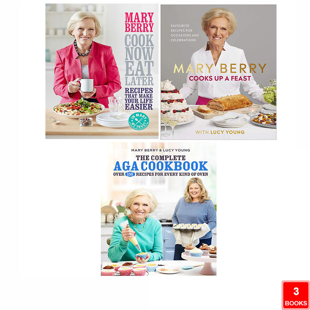 Mary Berry 3 Books Collection Set Complete Aga Cook Now, Eat Later, Up A Feast