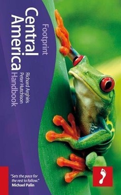 Central America Footprint Handbook (Footprint Hand by Peter Hutchison 1907263470