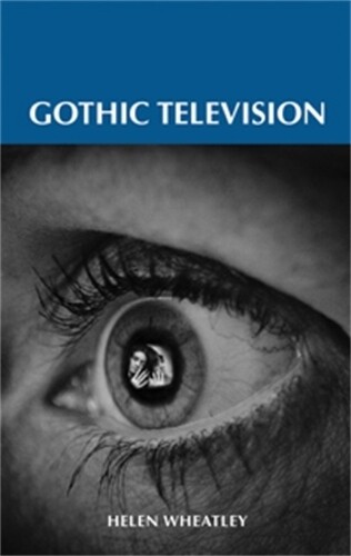 Helen Wheatley Gothic Television (taschenbuch)
